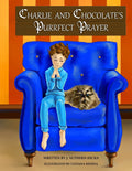 Charlie and Chocolate’s Purrfect Prayer – Signed Paperback