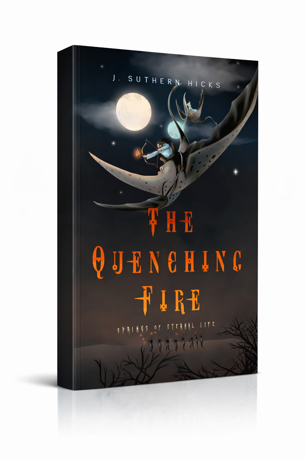 The Quenching Fire (Springs of Eternal Life Book 2)