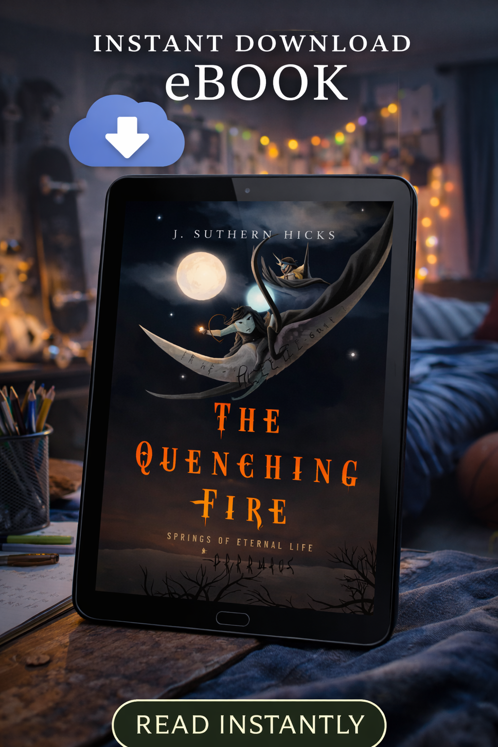 The Quenching Fire - eBook - (The Springs of Eternal Life Book 2)